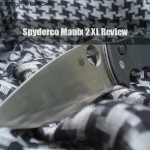 Spyderco Manix 2 XL : A Gear Review
