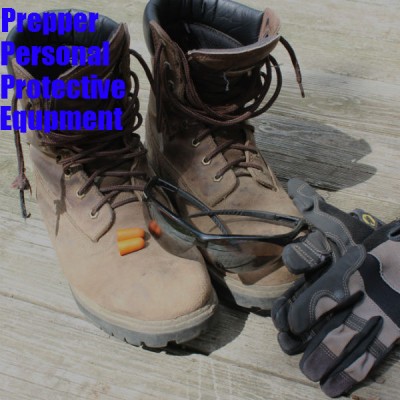 Prepper PPE : Boots, Gloves, and Glasses - The Backyard Pioneer