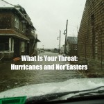 What Is Your Threat: Hurricanes and Nor’Easters